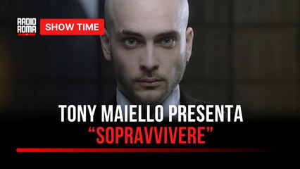 Tony Maiello presenta Sopravvivere: l’intervista a Show time a Radio Roma