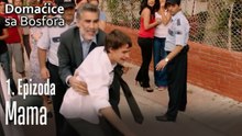 Mama! - Domaćice sa Bosfora 1 Epizoda