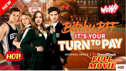 [NEW] Bitchy BFF It's Your Turn to Pay dailymotion