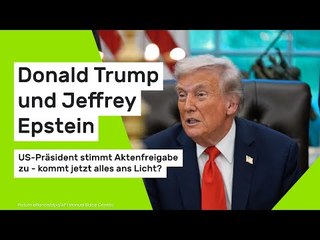 Donald Trump und Jeffrey Epstein: US-Präsident stimmt Aktenfreigabe zu - kommt alles ans Licht?
