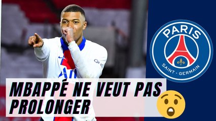 Mbappé ne veut pas prolonger au PSG !