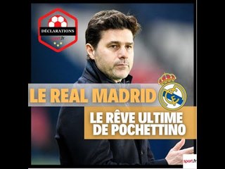 MAURICIO POCHETTINO RÊVE DE SIGNER UN JOUR AU REAL MADRID !