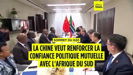 La Chine souhaite renforcer la confiance politique mutuelle avec l'Afrique du Sud