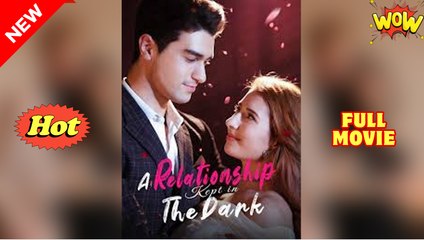 A Relationship Kept in the Dark - Full Movie HD - Best Drama ShortFilms Hot Romance Love