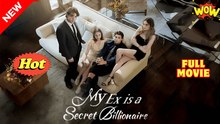 [EngSub] My Ex is a Secret Billionaire