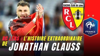 RC Lens : Du foot amateur à l’équipe de France en 5 ans, découvrez l’histoire de Jonathan Clauss