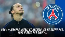 PSG : « Mbappé, Messi et Neymar, ça ne suffit pas. Vous n’avez pas Dieu »…