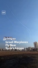 Israeli Warplanes Fly Near Syria’s Aleppo