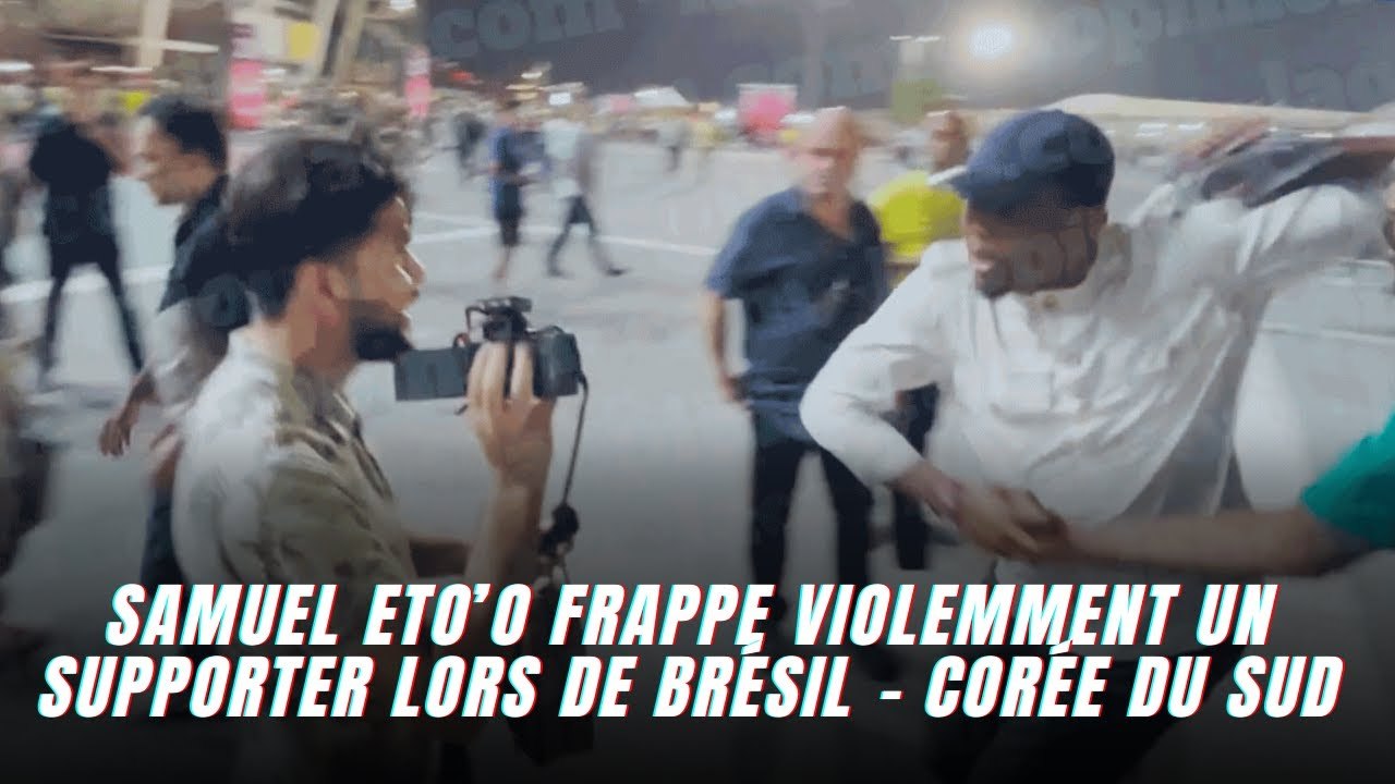 CdM/ Cameroun : Samuel Eto’o frappe violemment un supporter lors de Brésil - Corée du Sud