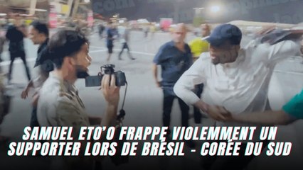 CdM/ Cameroun : Samuel Eto’o frappe violemment un supporter lors de Brésil - Corée du Sud