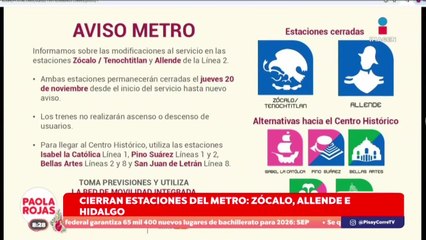 Estaciones del Metro cerradas por festejo del 20 de noviembre | DPC con Paola Rojas