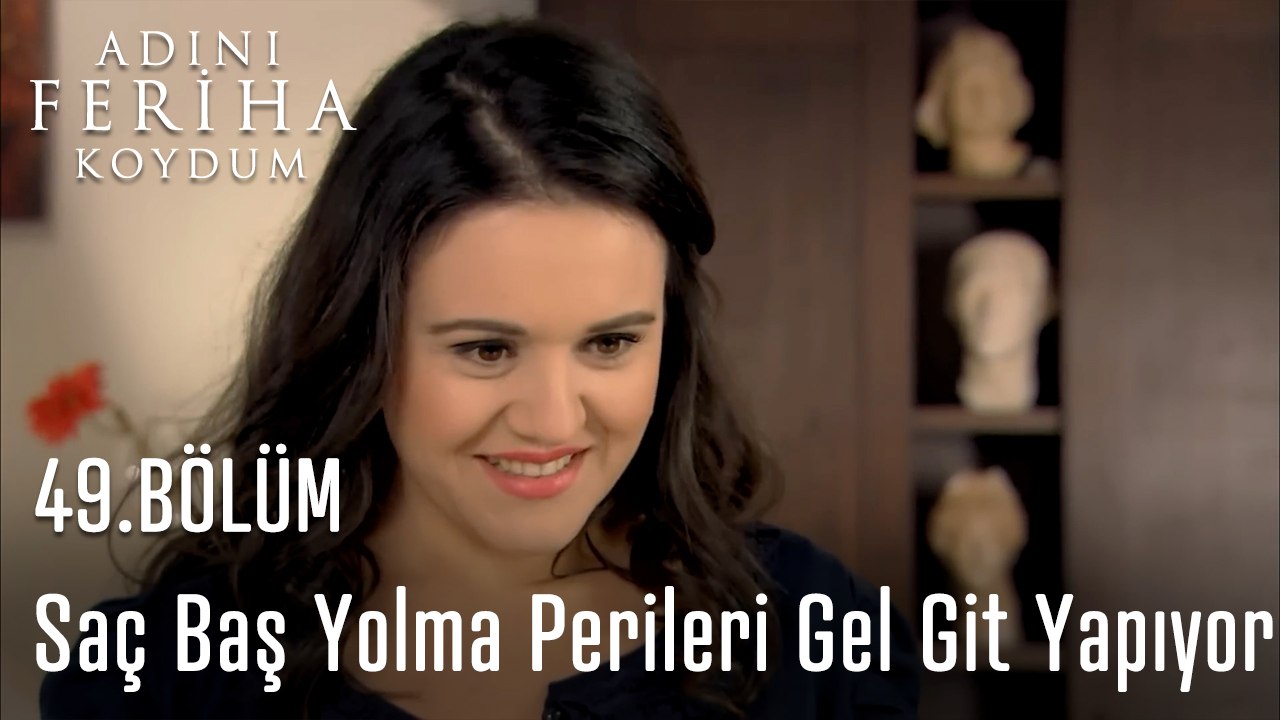 Saç Baş Yolma Perileri Gel Git Yapıyor - Adını Feriha Koydum 49. Bölüm