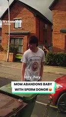 Mom Abandons Baby With Sperm Donor 😡