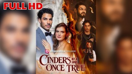 [Hot 2025🔥] Cinders of a Love Once True Full Movie_KL
