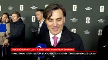 Vincenzo Montella kura sonrası ilk kez konuştu!