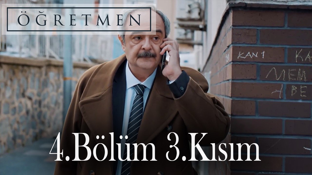 Öğretmen 4.Bölüm 3.Kısım