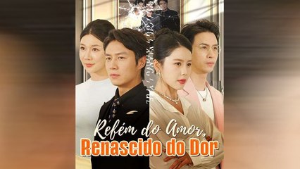 Refém Do Amor, Renascido Do Dor Episódio Completo