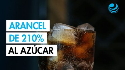Arancel de 210% encarece el azúcar sube costo de bebidas en México