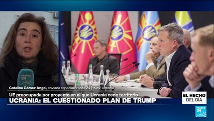 Informe desde Kiev: los puntos del cuestionado plan de Trump para Ucrania