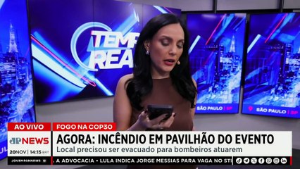 Urgente: Pavilhão da COP30 tem princípio de incêndio | TEMPO REAL