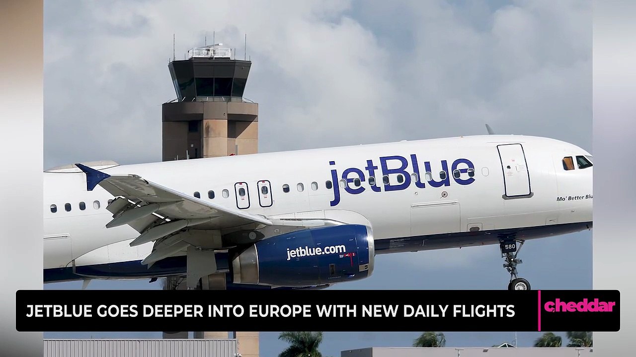 JetBlue Goes Deeper into Europe with New Daily Flights