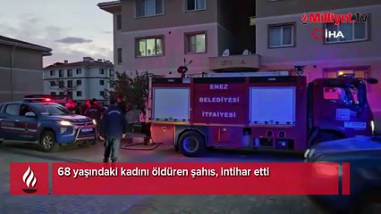Edirne'de dehşet! Önce 68 yaşındaki kadını vurdu sonra intihar etti