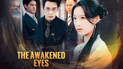 The Awakened Eyes (2025) – FULL [Eng Sub]