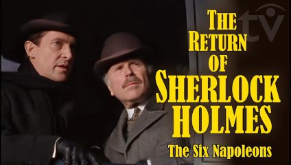 The Return of Sherlock Holmes (1986) Jeremy Brett in Conan Doyle’s stories - The Six Napoleons S.1 E.7
