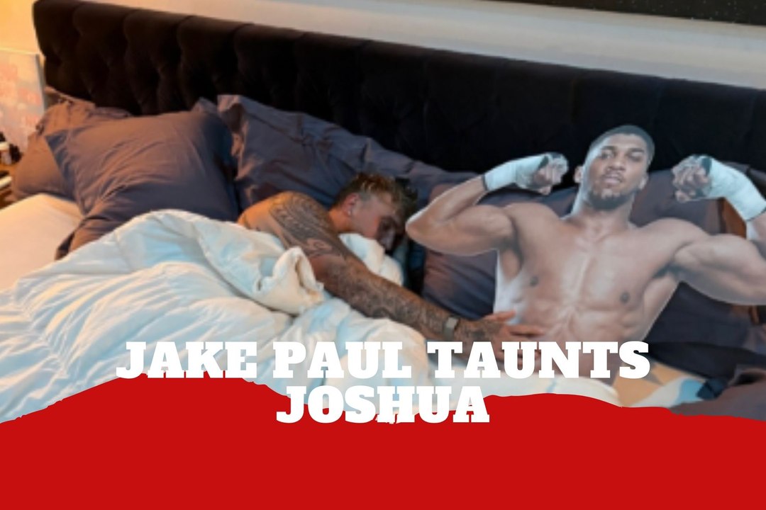 Jake Paul mocks Anthony Joshua with bed pictures and other ones all over his mansion