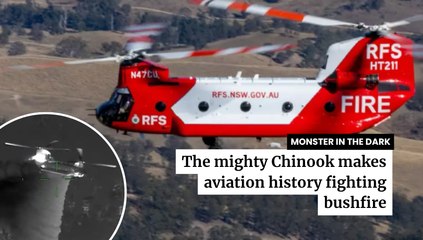 The Chinook makes aviation history in NSW fighting bushfire