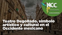 Teatro Degollado, símbolo artístico y cultural en el Occidente mexicano