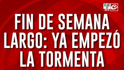 Fin de semana largo: ya empezó la tormenta, mañana continúan las lluvias