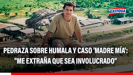 Ollanta Humala y caso 'Madre Mía': "Me extraña que sea involucrado", señala su abogado