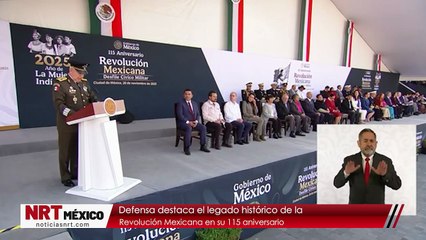 Defensa destaca el legado histórico de la Revolución Mexicana en su 115 aniversario