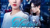 The Girl They Tried to Kill Came Back Chinese Drama - English Sub