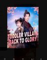 Toddler Villain back to Glory Chinese Drama - English Sub