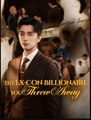 The Ex-Con Billionaire You Threw Away Chinese Drama - English Sub