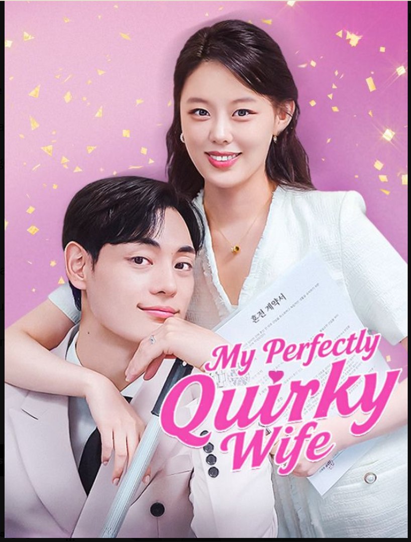 My Perfectly Quirky Wife Chinese Drama - English Sub