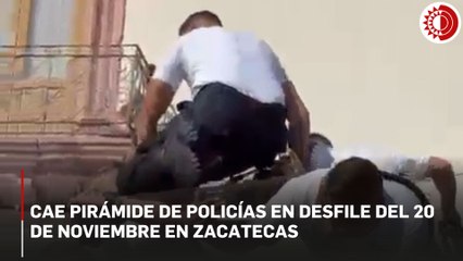 Se derrumba pirámide de policías en desfile del 20 de noviembre en Zacatecas