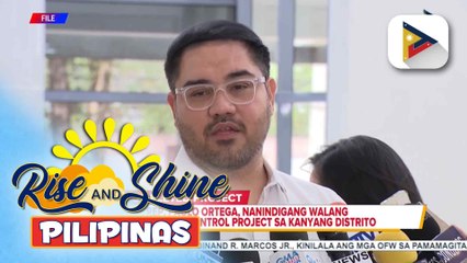 Rep. Paolo Ortega, nanindigang walang ghost flood control project sa kanyang distrito | ulat ni Mela Lesmoras