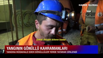 Onlar yangının gönüllü kahramanları: Toprak üzerinde dinlenip söndürme çalışmalarına katılıyorlar