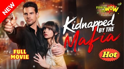 Kidnapped by the Mafia FULL