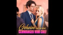 Geheim Verheiratet, Schwanger Vom Chef Ganzer Film - Full Movie
