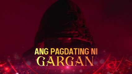 Sang'gre: Ang pagdating ni Gargan! (Episode 115 Teaser)