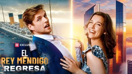 El Rey Mendigo Regresa - Full Movie