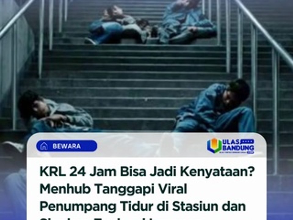 Menhub Kaji KRL Beroperasi 24 Jam Setelah Warga Tidur di Stasiun Cikarang
