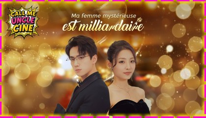 Ma femme mystérieuse est milliardaire (Doublé) Sous-titres Français