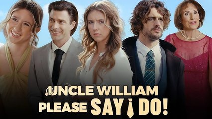 Uncle William Please Say I Do (2025) - FULL [Eng Sub]