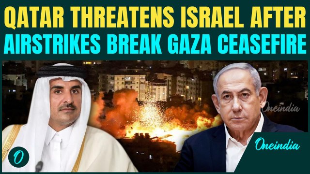 Qatar's FINAL WARNING to Israel After Fresh Gaza Airstrikes | Doha Warns ‘Truce Is Near COLLAPSE’