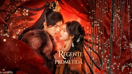 El Regente y la Prometida